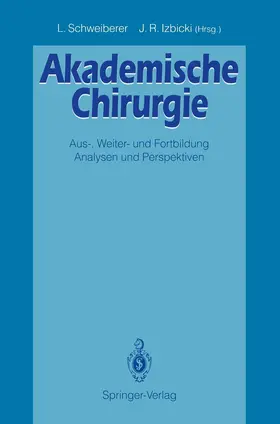Izbicki / Schweiberer |  Akademische Chirurgie | Buch |  Sack Fachmedien