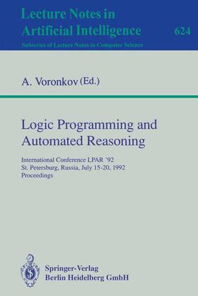 Voronkov |  Logic Programming and Automated Reasoning | Buch |  Sack Fachmedien