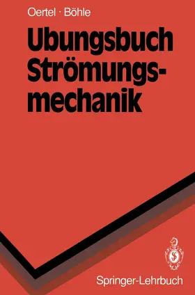 Bach / Oertel |  Übungsbuch Strömungsmechanik | Buch |  Sack Fachmedien