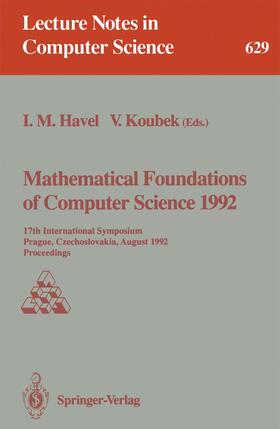 Koubek / Havel |  Mathematical Foundations of Computer Science 1992 | Buch |  Sack Fachmedien