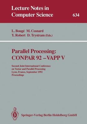Bouge / Trystram / Cosnard |  Parallel Processing: CONPAR 92 ¿ VAPP V | Buch |  Sack Fachmedien