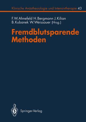 Ahnefeld / Kubanek / Bergmann |  Fremdblutsparende Methoden | Buch |  Sack Fachmedien