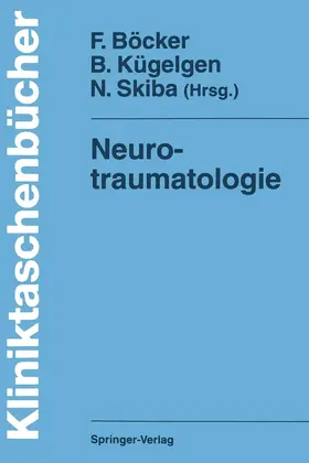 Böcker / Skiba / Kügelgen |  Neurotraumatologie | Buch |  Sack Fachmedien