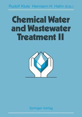 Klute / Hahn |  Chemical Water and Wastewater Treatment II | Buch |  Sack Fachmedien