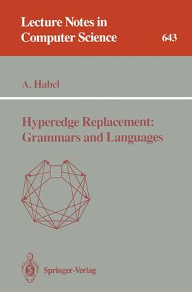 Habel |  Hyperedge Replacement: Grammars and Languages | Buch |  Sack Fachmedien