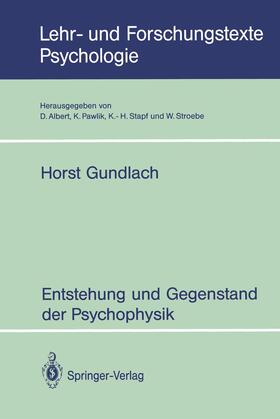 Gundlach |  Entstehung und Gegenstand der Psychophysik | Buch |  Sack Fachmedien