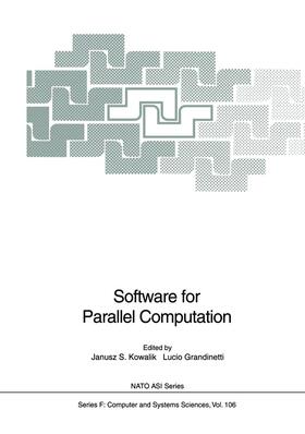 Grandinetti / Kowalik |  Software for Parallel Computation | Buch |  Sack Fachmedien