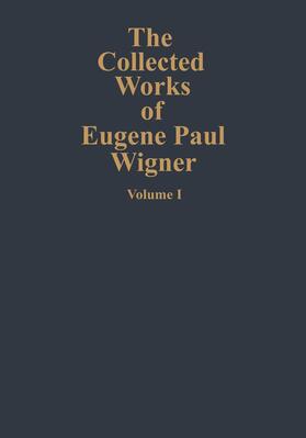  The Collected Works of Eugene Paul Wigner | Buch |  Sack Fachmedien