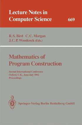 Bird / Woodcock / Morgan |  Mathematics of Program Construction | Buch |  Sack Fachmedien