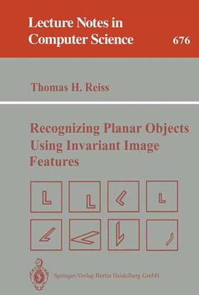 Reiss |  Recognizing Planar Objects Using Invariant Image Features | Buch |  Sack Fachmedien