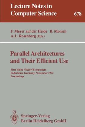 Meyer auf der Heide / Rosenberg / Monien |  Parallel Architectures and Their Efficient Use | Buch |  Sack Fachmedien