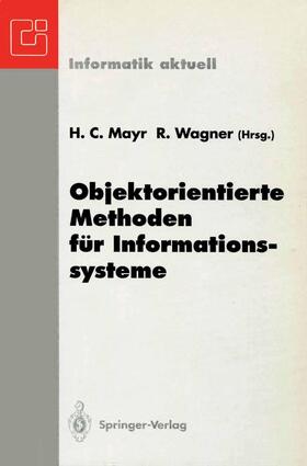 Wagner / Mayr |  Objektorientierte Methoden für Informationssysteme | Buch |  Sack Fachmedien