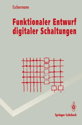 Eschermann |  Funktionaler Entwurf digitaler Schaltungen | Buch |  Sack Fachmedien