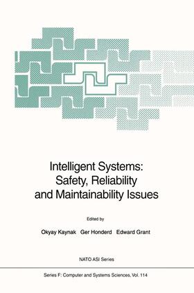 Kaynak / Grant / Honderd |  Intelligent Systems: Safety, Reliability and Maintainability Issues | Buch |  Sack Fachmedien