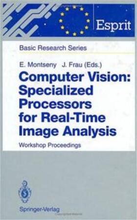 Frau / Montseny |  Computer Vision: Specialized Processors for Real-Time Image Analysis | Buch |  Sack Fachmedien