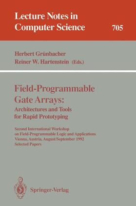 Hartenstein / Grünbacher |  Field-Programmable Gate Arrays: Architectures and Tools for Rapid Prototyping | Buch |  Sack Fachmedien