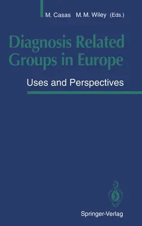 Casas / Wiley |  Diagnosis Related Groups in Europe | Buch |  Sack Fachmedien