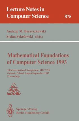 Sokolowski / Borzyszkowski |  Mathematical Foundations of Computer Science 1993 | Buch |  Sack Fachmedien