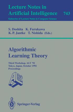 Doshita / Nishida / Furukawa |  Algorithmic Learning Theory - ALT '92 | Buch |  Sack Fachmedien