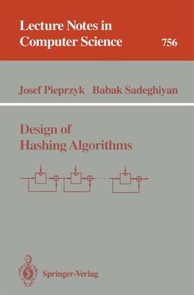 Sadeghiyan / Pieprzyk |  Design of Hashing Algorithms | Buch |  Sack Fachmedien