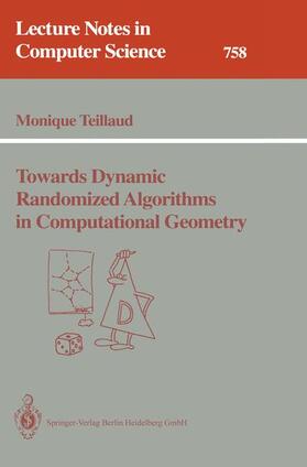 Teillaud |  Towards Dynamic Randomized Algorithms in Computational Geometry | Buch |  Sack Fachmedien