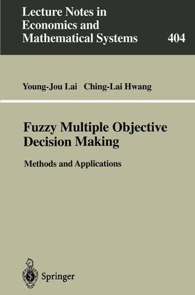 Hwang / Lai |  Fuzzy Multiple Objective Decision Making | Buch |  Sack Fachmedien