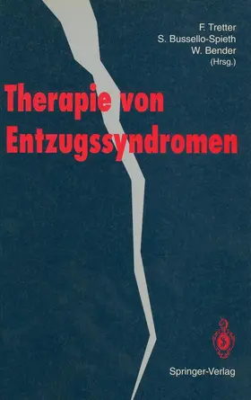 Tretter / Bender / Bussello-Spieth |  Therapie von Entzugssyndromen | Buch |  Sack Fachmedien