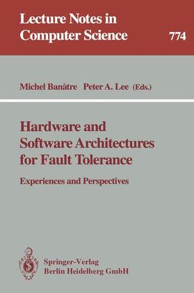 Lee / Banatre |  Hardware and Software Architectures for Fault Tolerance | Buch |  Sack Fachmedien
