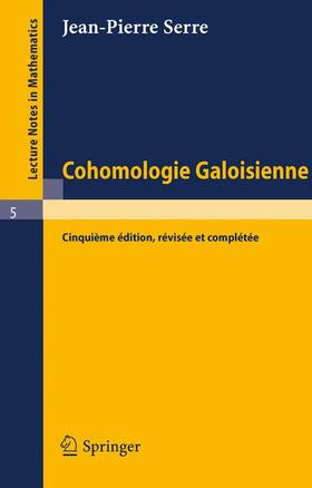 Serre |  Cohomologie Galoisienne | Buch |  Sack Fachmedien