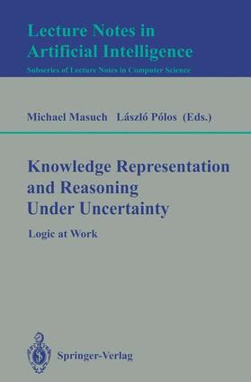 Polos / Masuch |  Knowledge Representation and Reasoning Under Uncertainty | Buch |  Sack Fachmedien