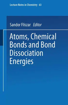 Fliszar |  Atoms, Chemical Bonds and Bond Dissociation Energies | Buch |  Sack Fachmedien