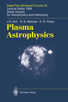 Kirk / Melrose / Benz |  Plasma Astrophysics | Buch |  Sack Fachmedien