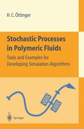 Öttinger |  Stochastic Processes in Polymeric Fluids | Buch |  Sack Fachmedien