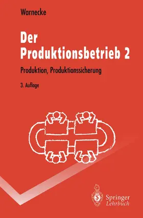 Warnecke |  Der Produktionsbetrieb 2 | Buch |  Sack Fachmedien