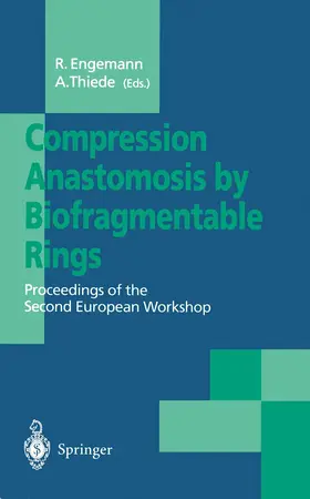 Thiede / Engemann |  Compression Anastomosis by Biofragmentable Rings | Buch |  Sack Fachmedien