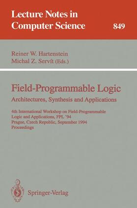 Servit / Hartenstein |  Field-Programmable Logic: Architectures, Synthesis and Applications | Buch |  Sack Fachmedien
