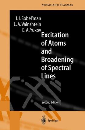 Sobel'man / Yukov / Vainshtein |  Excitation of Atoms and Broadening of Spectral Lines | Buch |  Sack Fachmedien