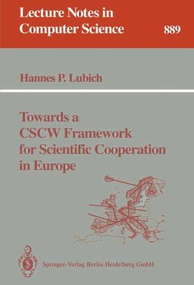 Lubich |  Towards a CSCW Framework for Scientific Cooperation in Europe | Buch |  Sack Fachmedien