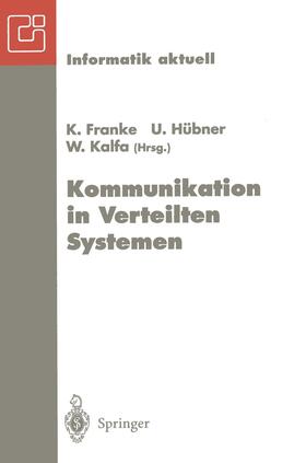 Franke / Kalfa / Hübner |  Kommunikation in Verteilten Systemen | Buch |  Sack Fachmedien