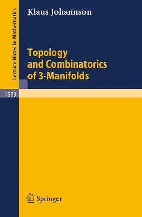 Johannson |  Topology and Combinatorics of 3-Manifolds | Buch |  Sack Fachmedien