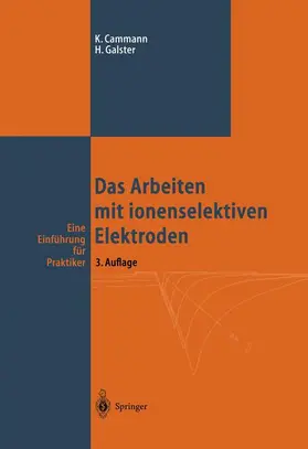 Galster / Cammann |  Das Arbeiten mit ionenselektiven Elektroden | Buch |  Sack Fachmedien