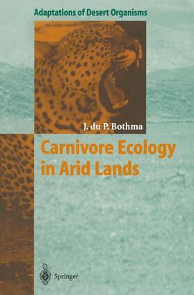 Bothma |  Carnivore Ecology in Arid Lands | Buch |  Sack Fachmedien