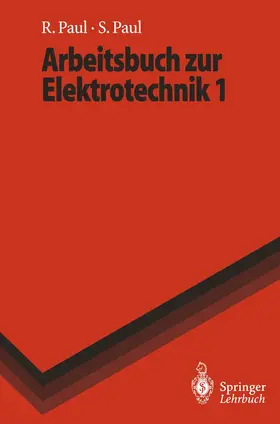 Paul |  Arbeitsbuch zur Elektrotechnik 1 | Buch |  Sack Fachmedien