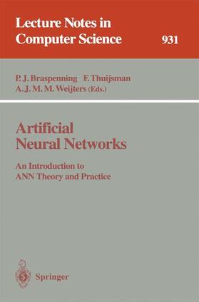 Braspenning / Weijters / Thuijsman |  Artificial Neural Networks | Buch |  Sack Fachmedien