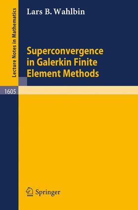 Wahlbin |  Superconvergence in Galerkin Finite Element Methods | Buch |  Sack Fachmedien