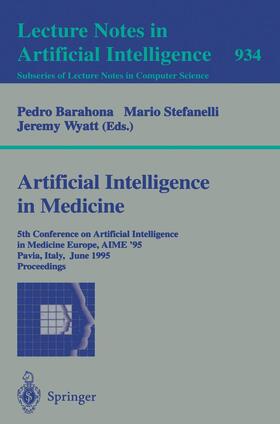 Barahona / Wyatt / Stefanelli |  Artificial Intelligence in Medicine | Buch |  Sack Fachmedien