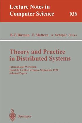 Birman / Schiper / Mattern |  Theory and Practice in Distributed Systems | Buch |  Sack Fachmedien