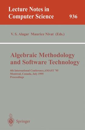 Nivat / Alagar |  Algebraic Methodology and Software Technology | Buch |  Sack Fachmedien