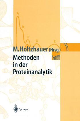 Holtzhauer |  Methoden in der Proteinanalytik | Buch |  Sack Fachmedien