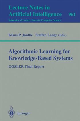 Lange / Jantke |  Algorithmic Learning for Knowledge-Based Systems | Buch |  Sack Fachmedien